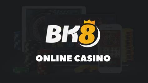 Bk8 casino Belize